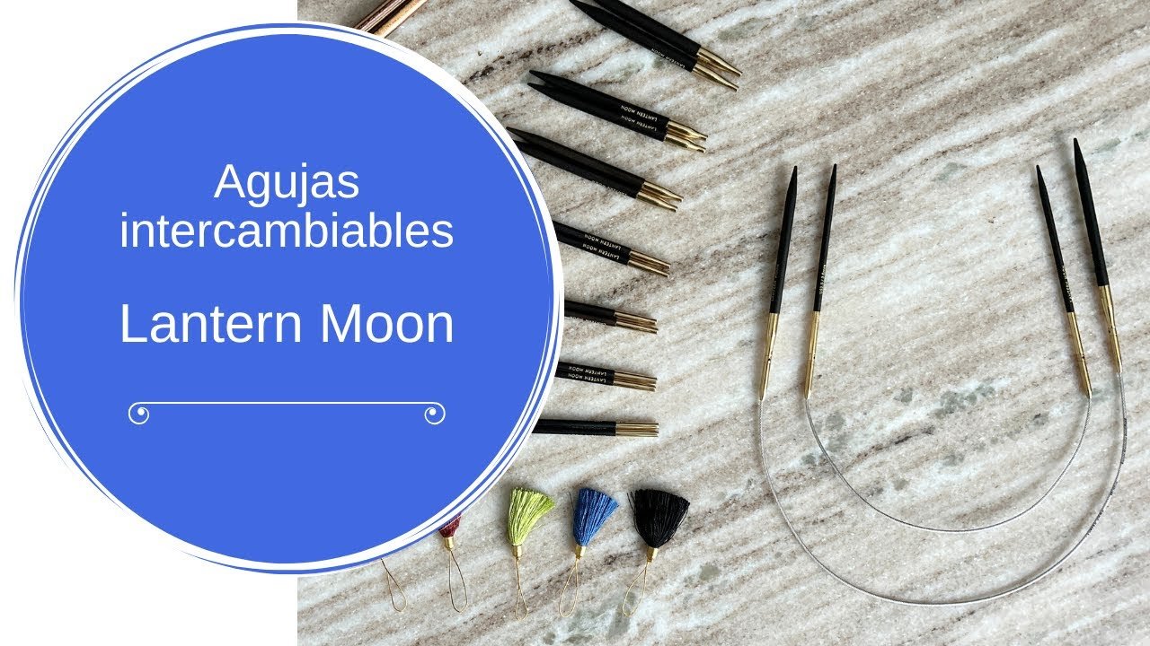 Agujas intercambiables Lantern Moon