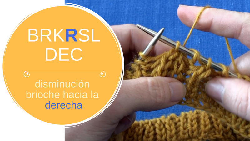 dis brD-der (inglés: BRKRSL DEC) – disminución brioche hacia la derecha