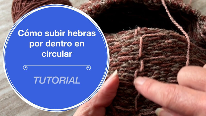 Cómo subir hebras por dentro en circular