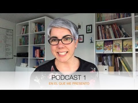 Podcast 1 – en el que me presento