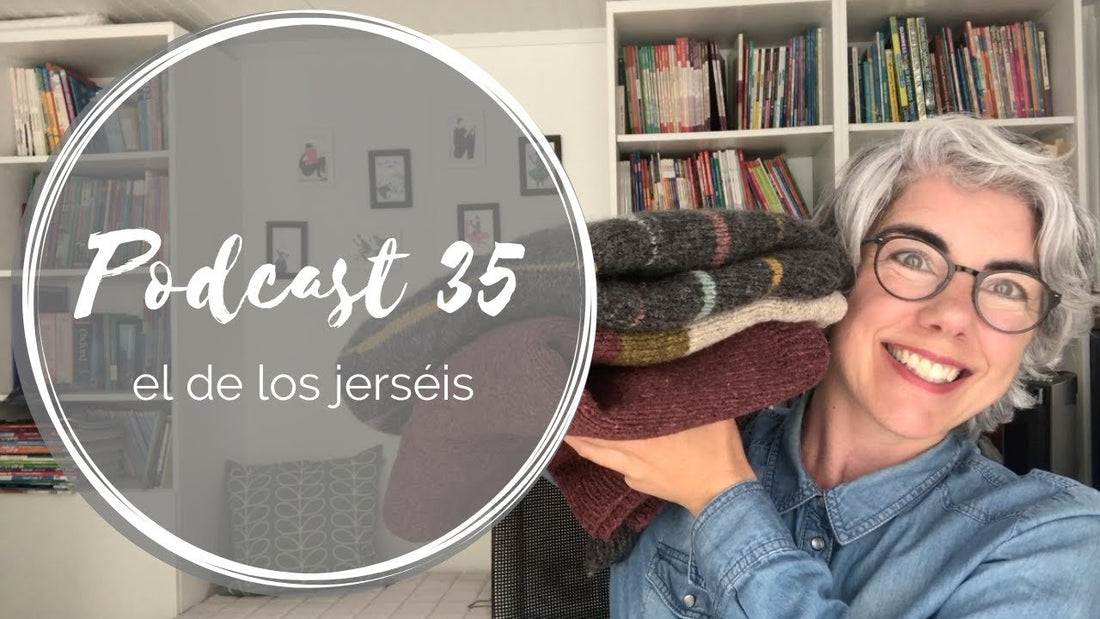 Podcast 35 – el del los jerséis