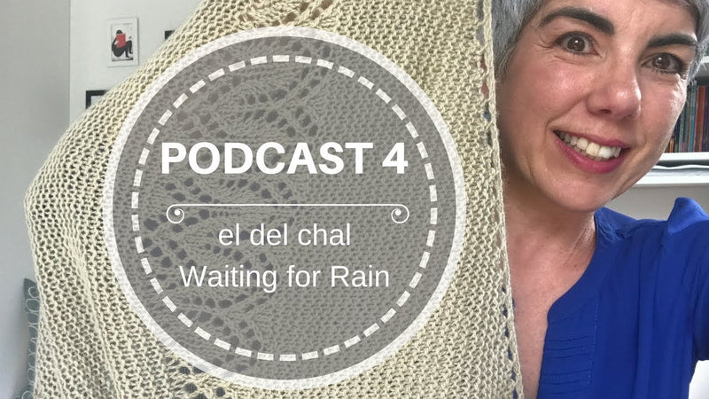 Podcast 4 – el del chal Waiting for rain