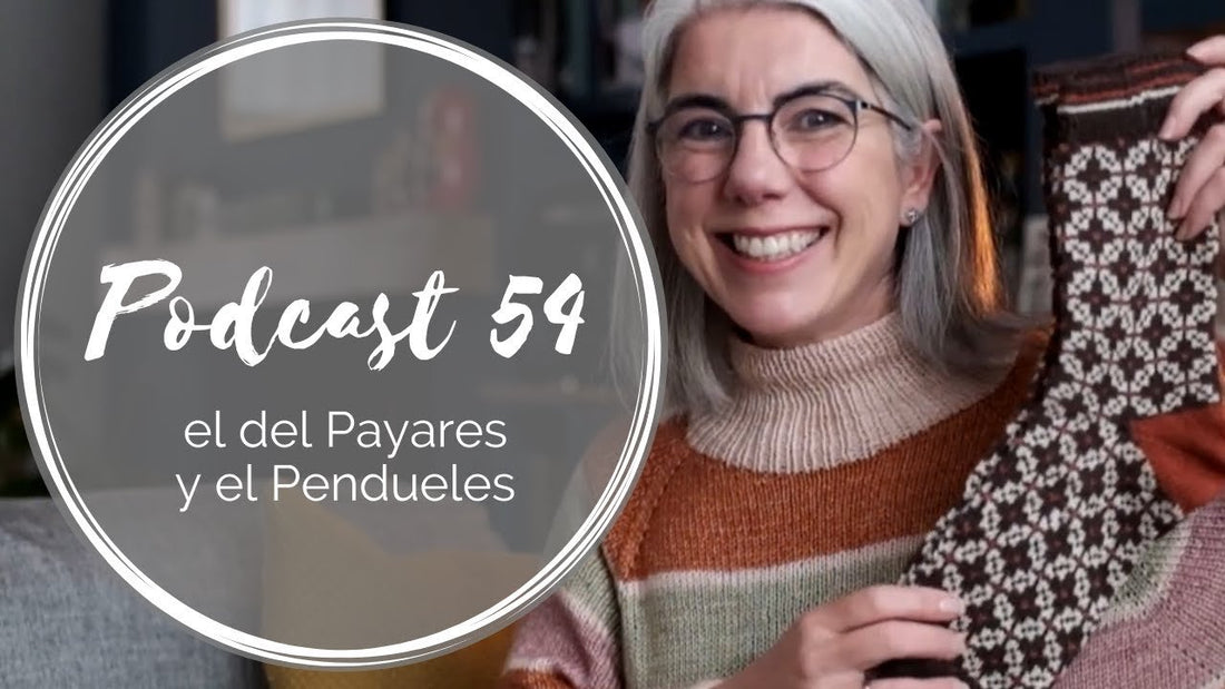 Podcast 54 – el del Payares y Pendueles