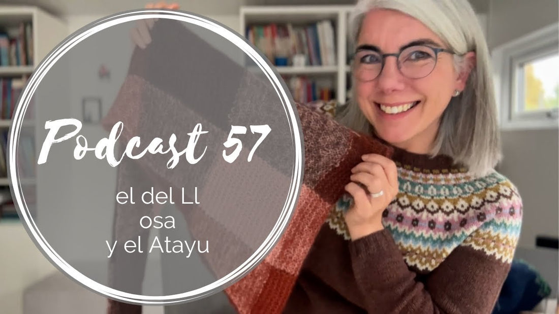 Podcast 57 – el del Llosa y el Atayu
