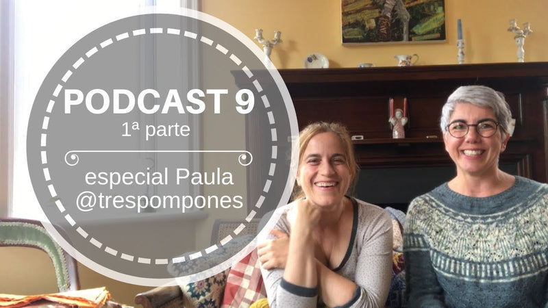 Podcast 9 (1ª parte) – especial Paula @trespompones