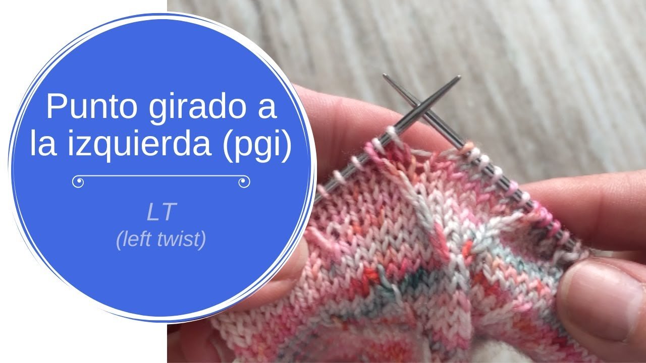 Punto girado a la izquierda (pgi) – Left twist (LT)