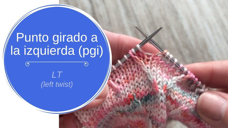 Punto girado a la izquierda (pgi) – Left twist (LT)