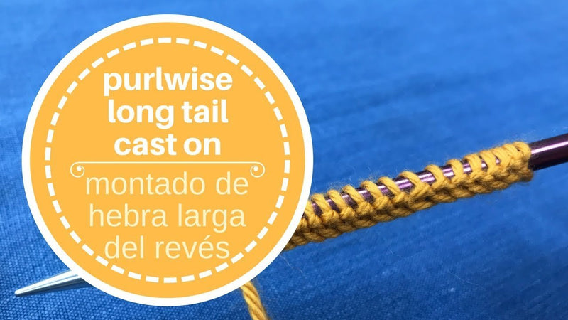 Purlwise long tail cast on – montaje de hebra larga del revés