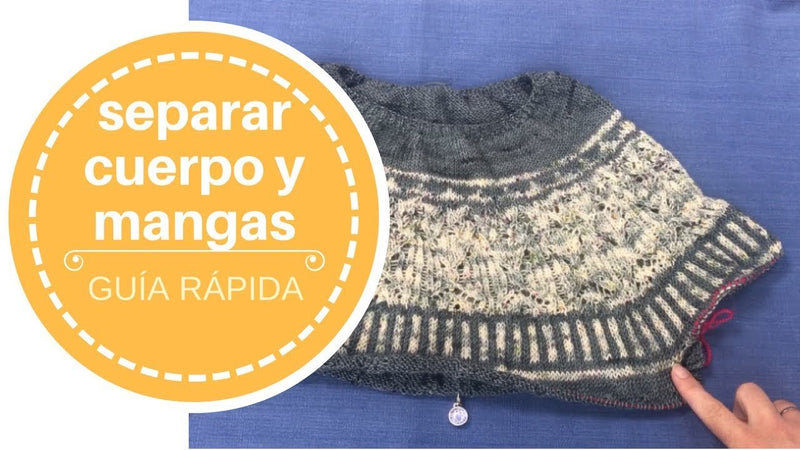 Separar cuerpo y mangas –  guía rápida