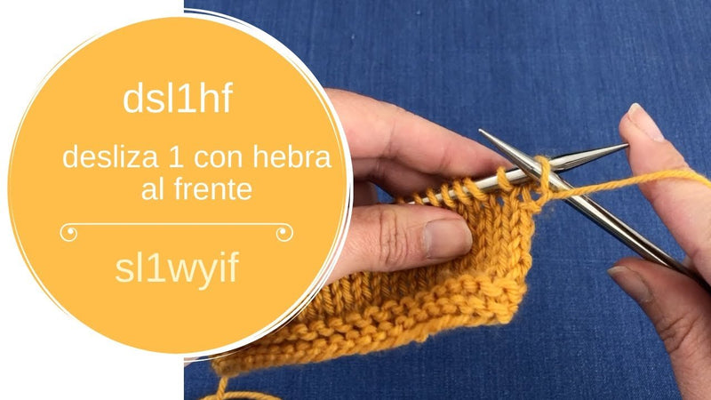 dsl1hf – desliza 1 punto con hebra al frente (en inglés: sl1wyif)